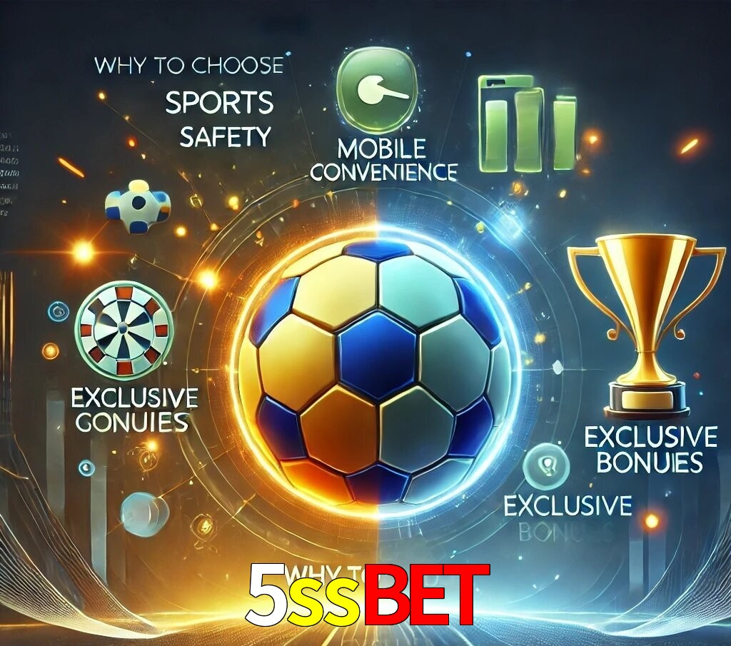 Por Que Escolher o 5ssbet?